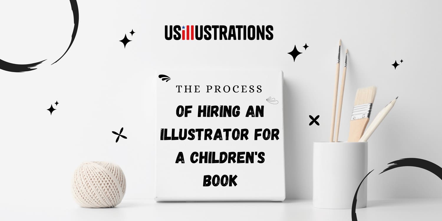Hiring an illustrator for a children's book a stepbystep guide